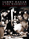 Sammy Hagar and the Wabos: Cabo Wabo Birthday Bash Tour
